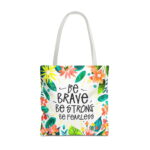 Be Brave Be Strong Floral Butterfly Tote Bag – Inspirational Print - Image 5