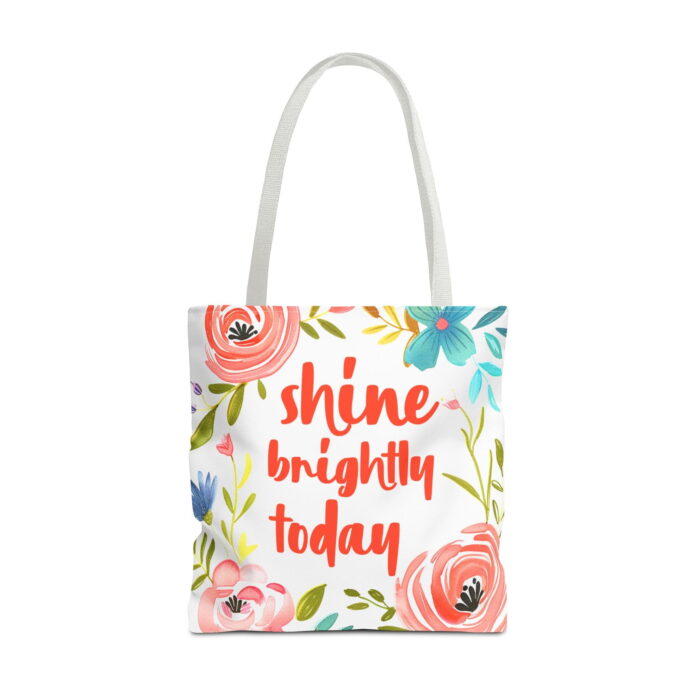 Shine Brightly Today Floral Canvas Tote Bag – Inspirational Print - Image 5