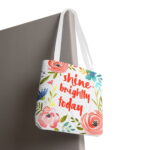 Shine Brightly Today Floral Canvas Tote Bag – Inspirational Print - Image 6